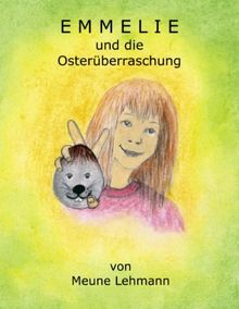 Emmelie und die Osterüberraschung