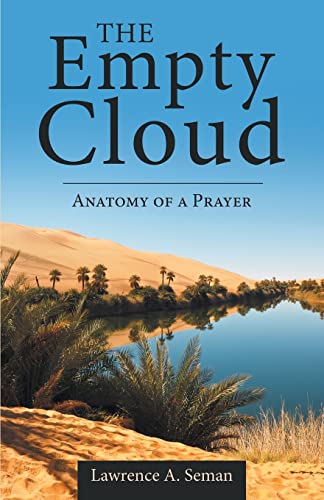 The Empty Cloud: Anatomy of a Prayer