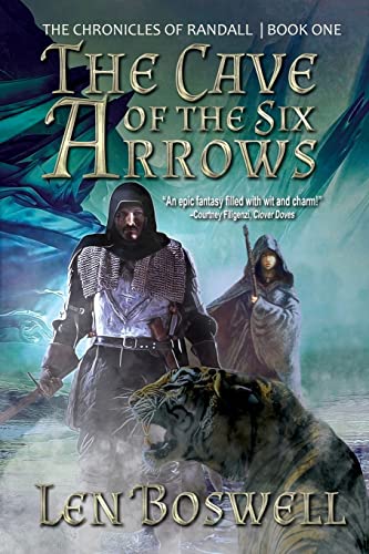 The Cave of the Six Arrows (The Chronicles of Randall, Band 1)