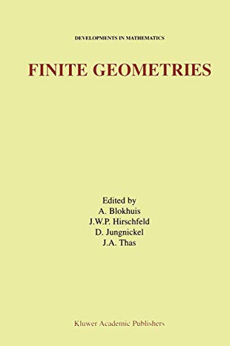 Finite Geometries: Proceedings of the Fourth Isle of Thorns Conference (Developments in Mathematics) (Developments in Mathematics, 3, Band 3)