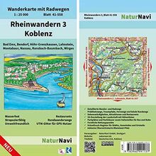 Rheinwandern 3 - Koblenz: Wanderkarte mit Radwegen, Blatt 41-558, 1 : 25 000, Bad Ems, Bendorf, Höhr-Grenzhausen, Lahnstein, Montabaur, Nassau, ... (NaturNavi Wanderkarte mit Radwegen 1:25 000)