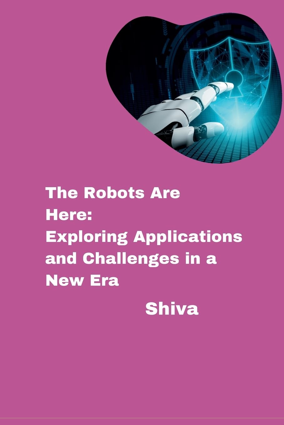 The Robots Are Here: Exploring Applications and Challenges in a New Era: DE