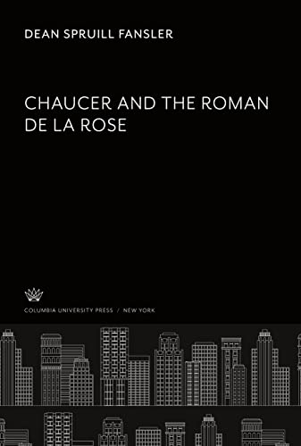 Chaucer and the Roman De La Rose