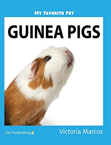 My Favorite Pet: Guinea Pigs (My Favorite Pets)