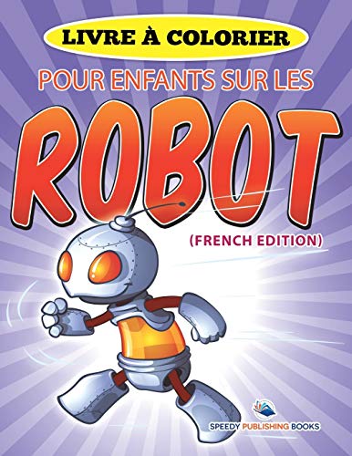 Livre à Colorier Pour Enfants Sur Les Robots