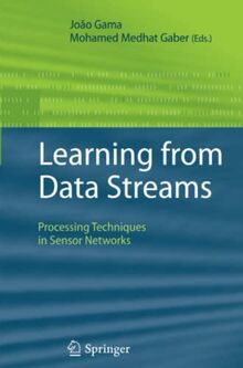 Learning from Data Streams: Processing Techniques in Sensor Networks