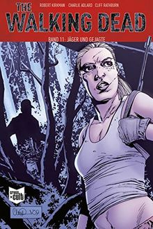 The Walking Dead Softcover 11: Jäger und Gejagte