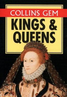 Kings and Queens of Britain (Collins Gem Guides)
