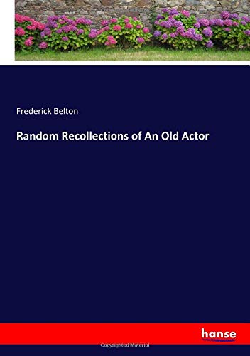 Random Recollections of An Old Actor