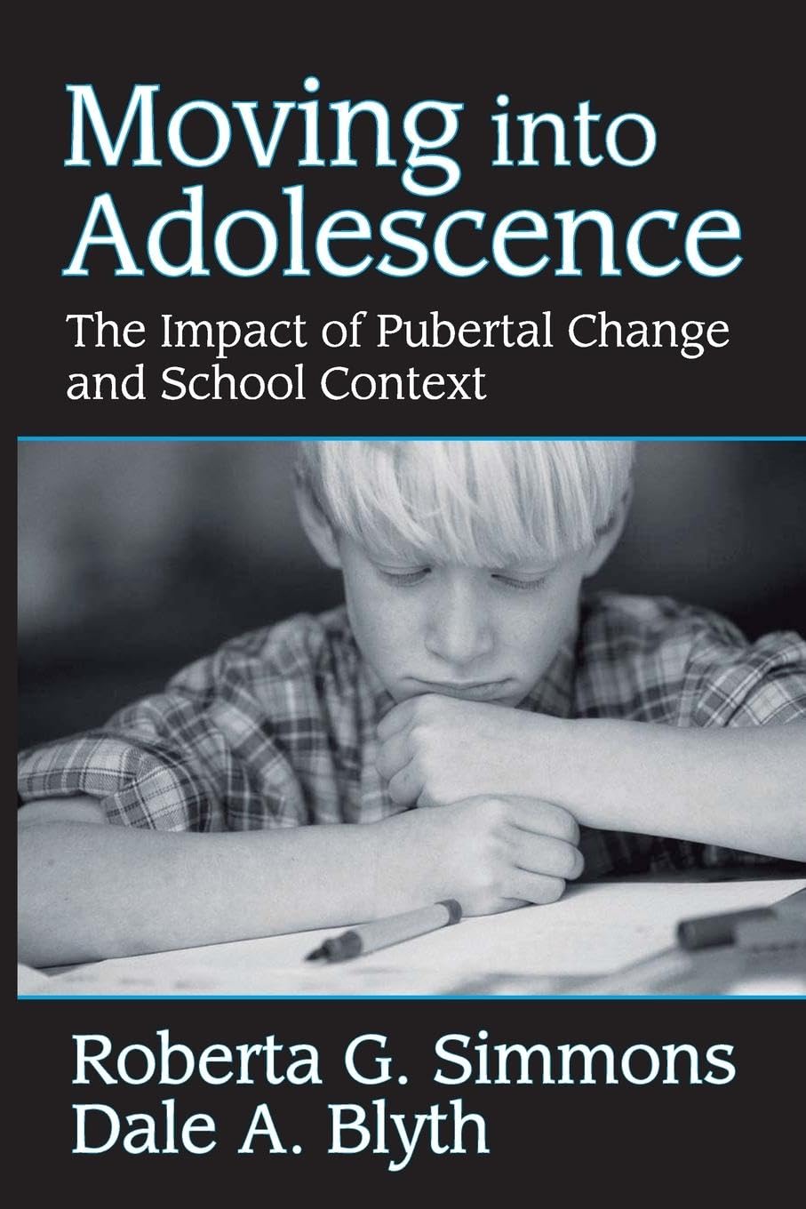 Moving into Adolescence: The Impact of Pubertal Change and School Context (Social Institutions and Social Change)