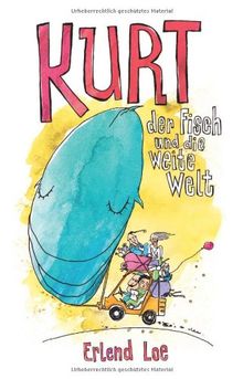 Kurt, der Fisch und die weite Welt