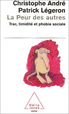 LA PEUR DES autres : Trac, timidité et phobie sociale... | Livre | état ...