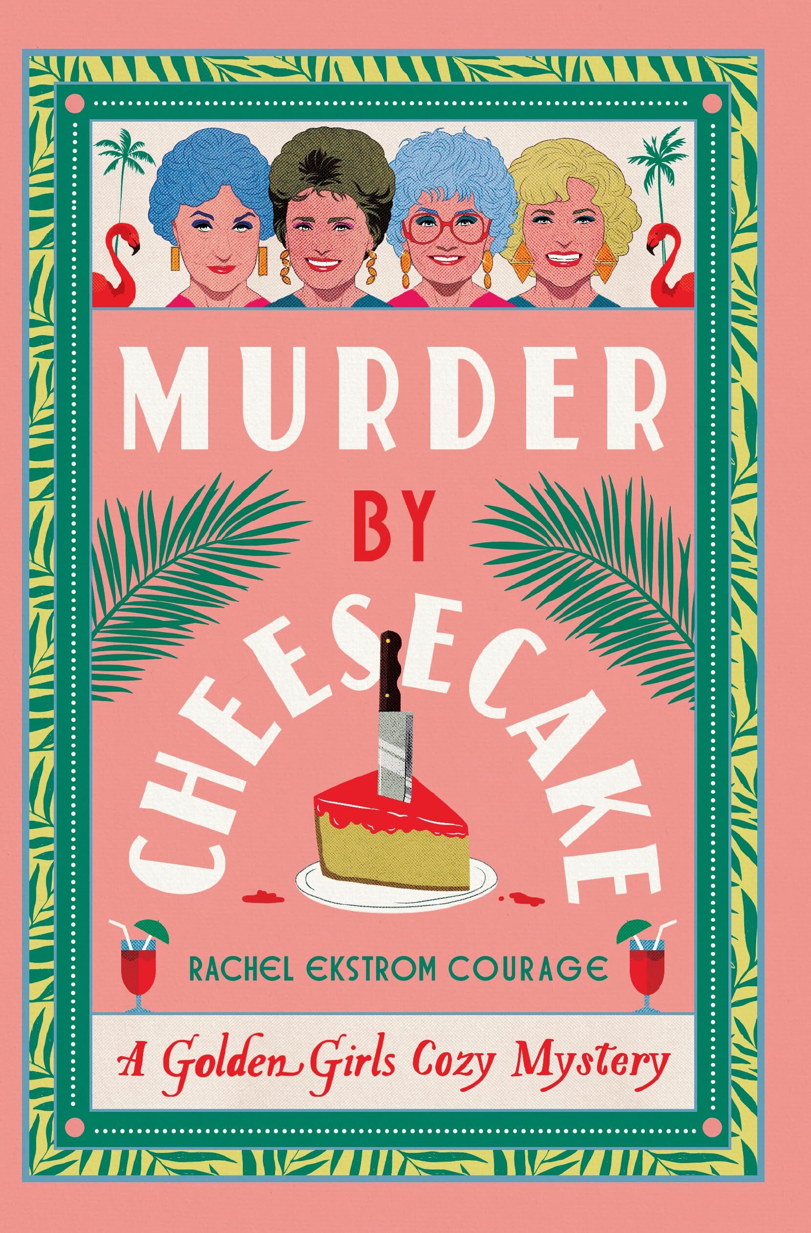 Courage, Rachel Ekstrom Murder By Cheesecake