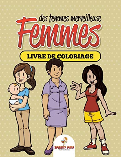 Livre de coloriage des femmes merveilleuse Femmes