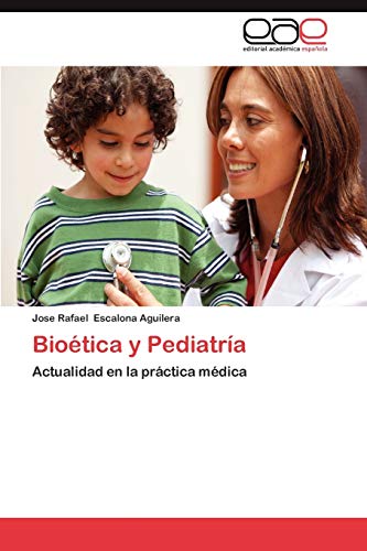 Bioética y Pediatría: Actualidad en la práctica médica