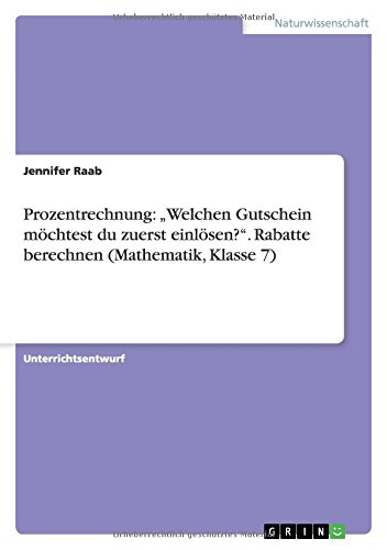 Prozentrechnung: Welchen Gutschein möchtest du zuerst einlösen?. Rabatte berechnen (Mathematik, Klasse 7)