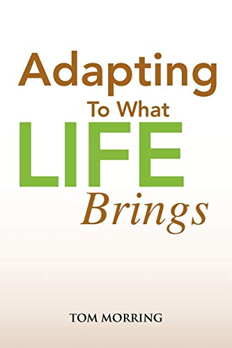 Adapting To What Life Brings