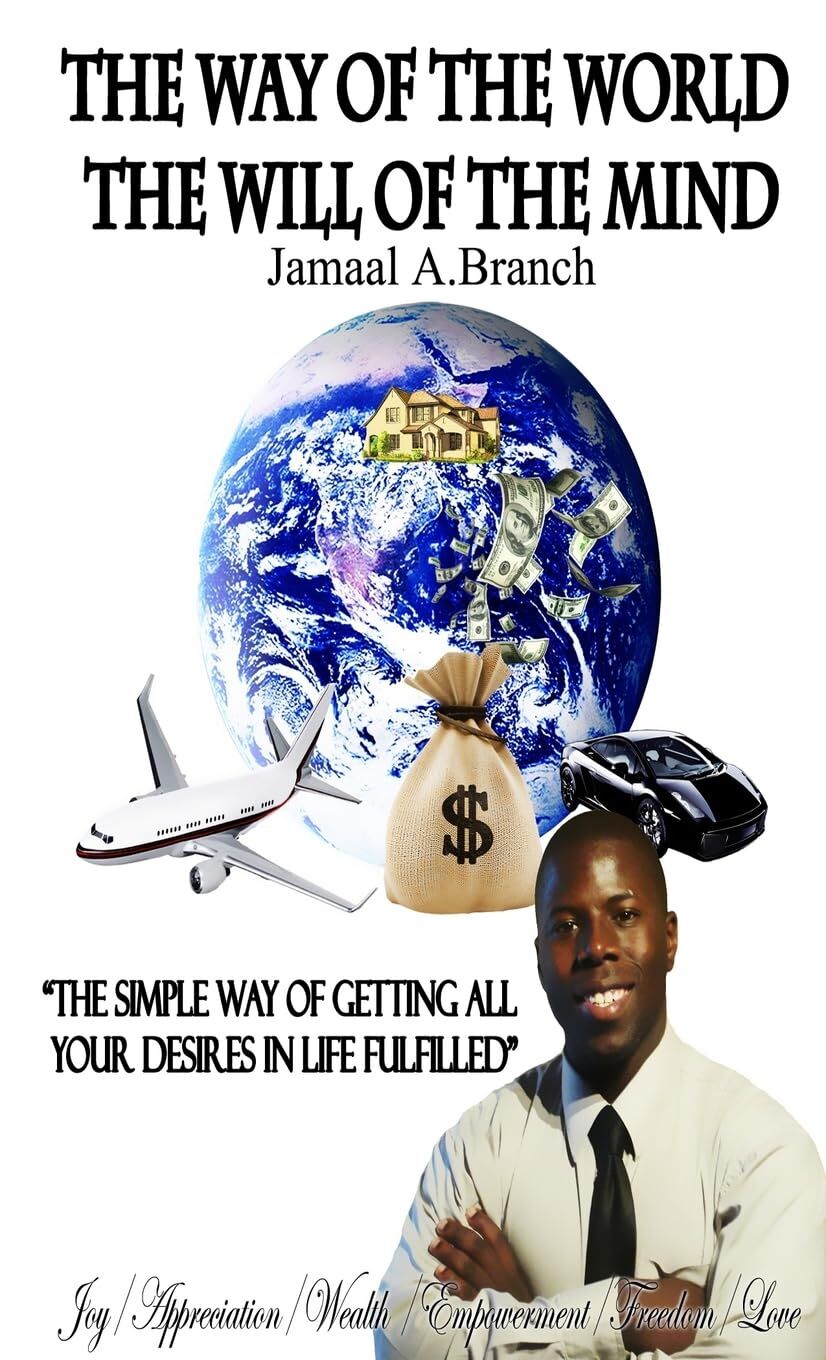 The Way of The World The Will of The Mind