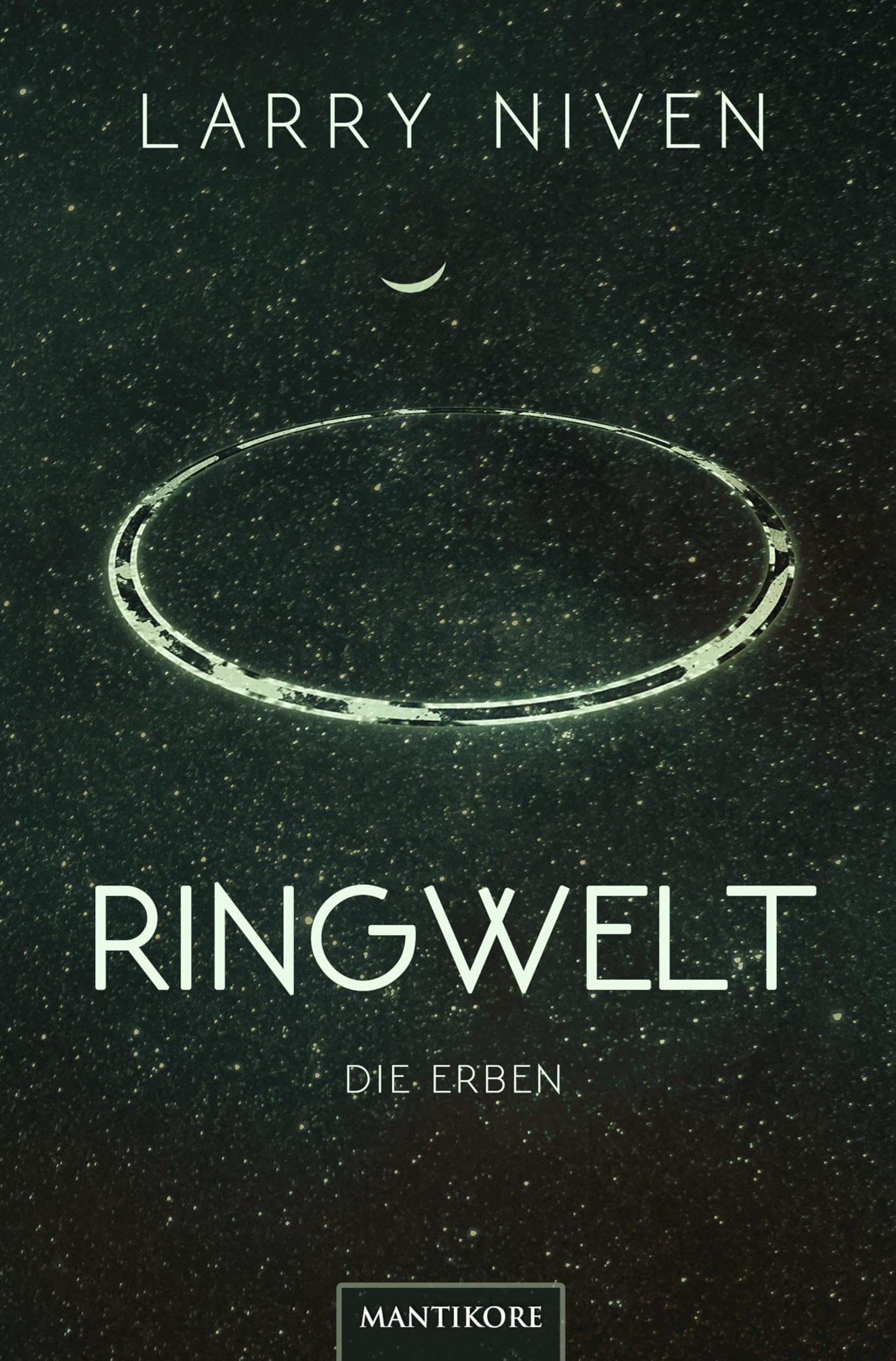 Ringwelt 4 - Die Erben: Ein Science Fiction Klassiker von Larry Niven