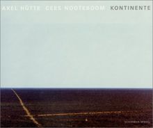 Axel Hutte/Cees Nooteboom Kontinente