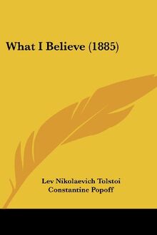 What I Believe (1885)