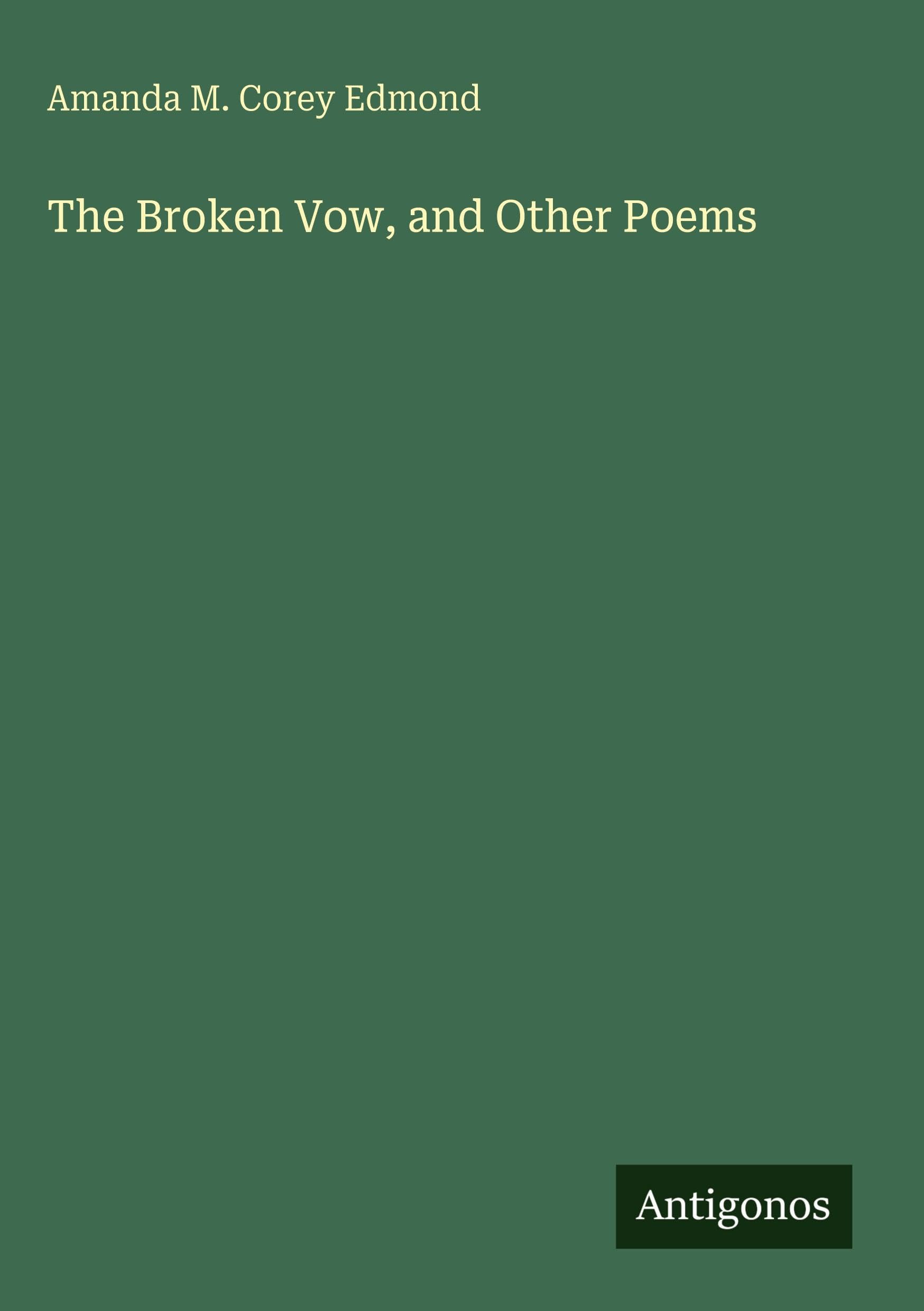 The Broken Vow, and Other Poems