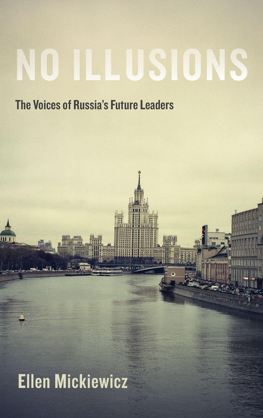No Illusions: The Voices of Russia's Future Leaders