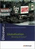 Discover...Topics for Advanced Learners: Discover: Globalisation - Blessing or Curse?: Schülerheft