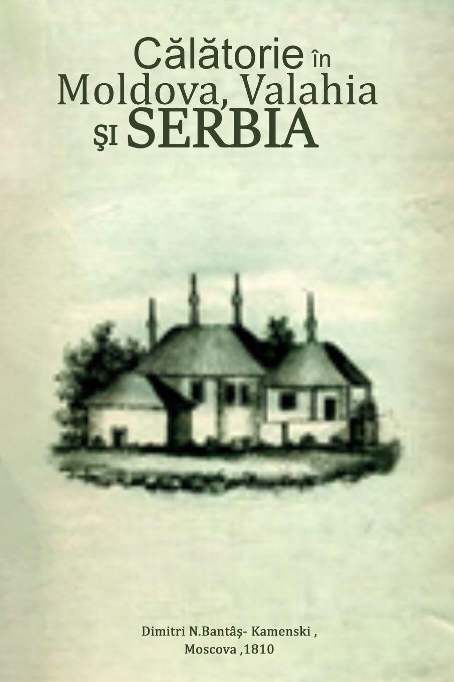 C¿l¿torie în Moldova, Valahia ¿i Serbia
