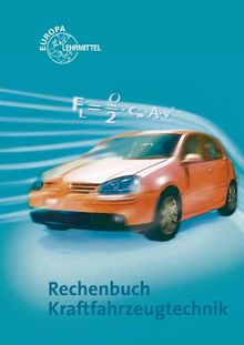 Rechenbuch Kraftfahrzeugtechnik: Lehr- und Übungsbuch von Gscheidle, Rolf | Buch | Zustand gut