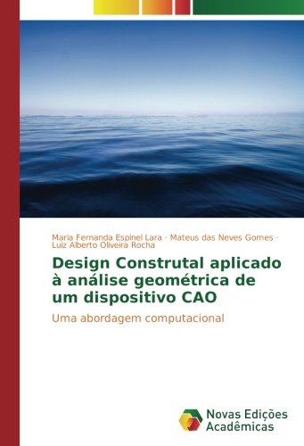 Design Construtal aplicado à análise geométrica de um dispositivo CAO: Uma abordagem computacional