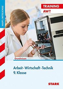 Training Haupt-/Mittelschule - Arbeit, Wirtschaft, Technik  9. Klasse