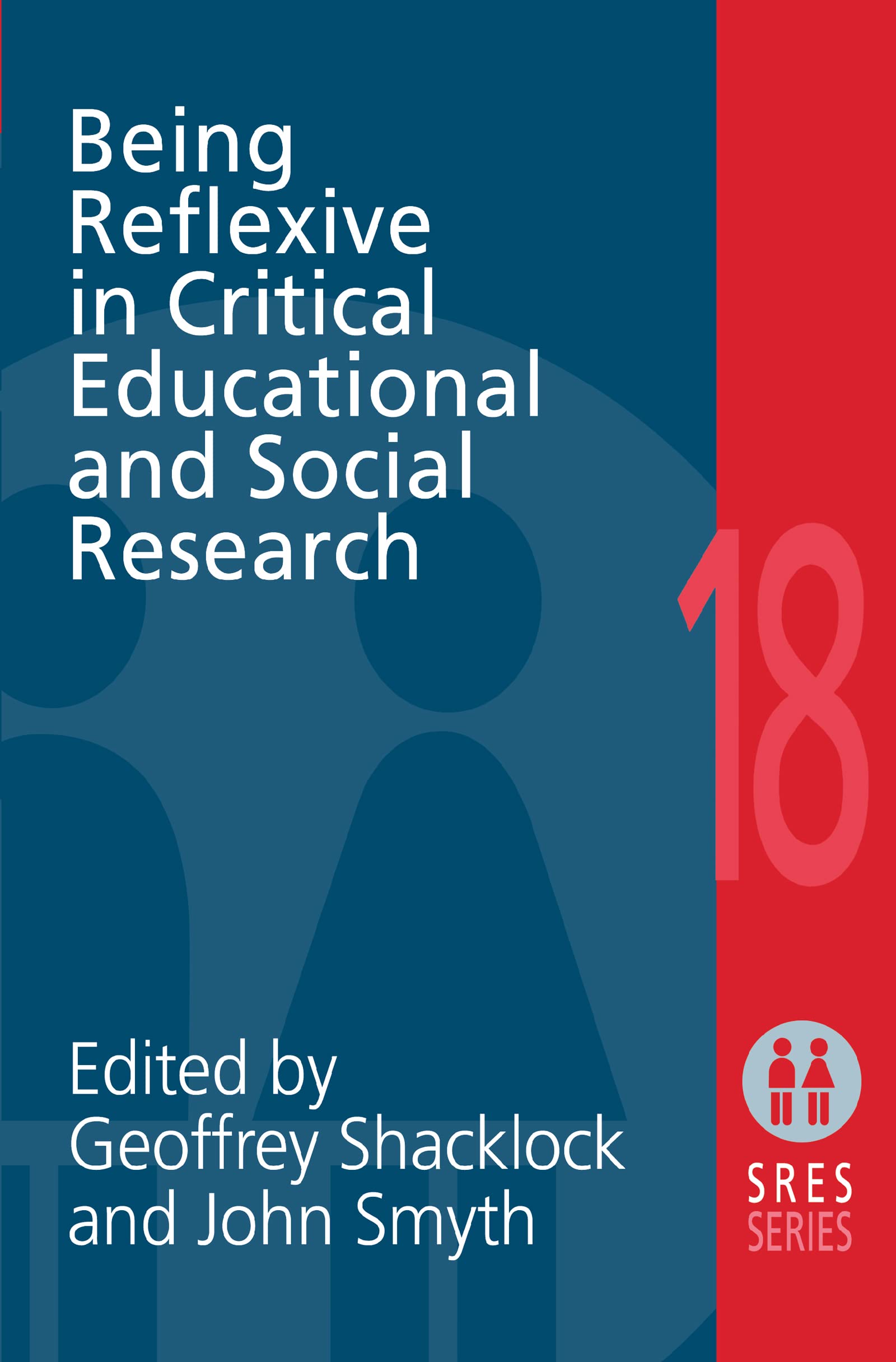 Being Reflexive in Critical and Social Educational Research (Social Research and Educational Studies Series)