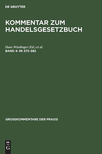 (§§ 373–382) (Großkommentare der Praxis, Band 4)