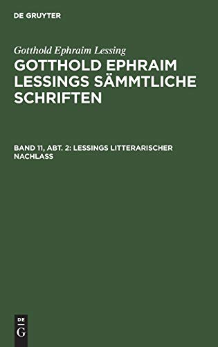 Lessings Litterarischer Nachlaß (Gotthold Ephraim Lessing: Gotthold Ephraim Lessings Sämmtliche Schriften)