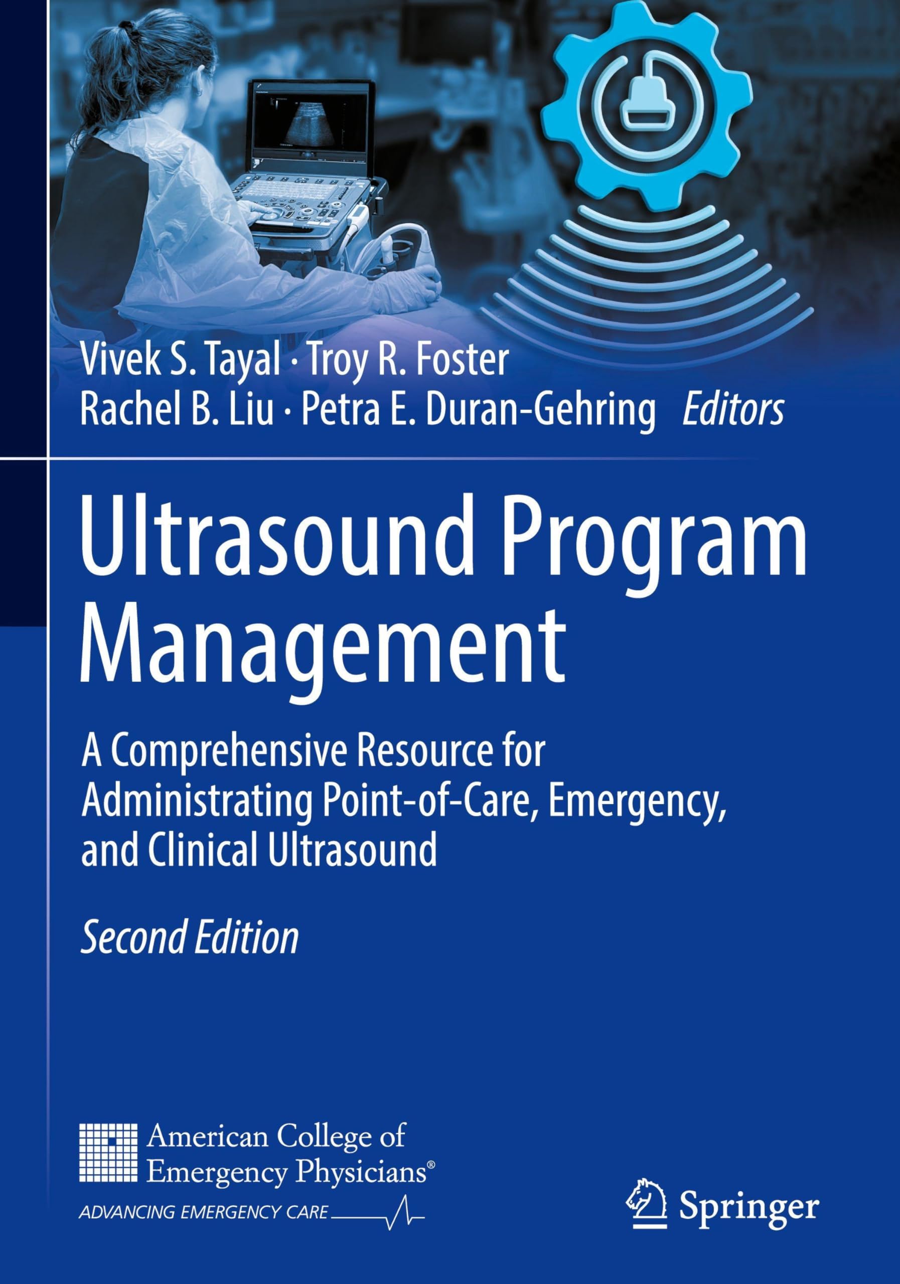 Ultrasound Program Management: A Comprehensive Resource for Administrating Point-of-Care, Emergency, and Clinical Ultrasound