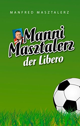 Manni Masztalerz der Libero