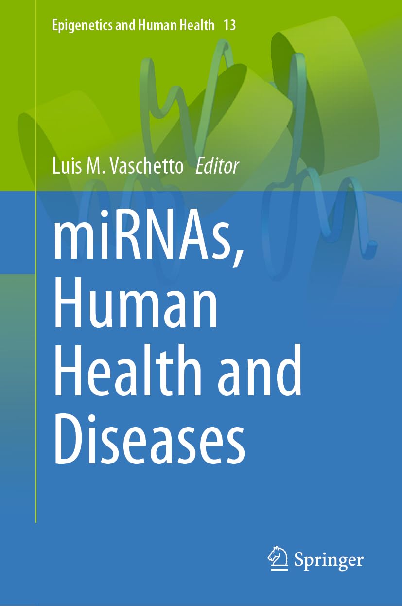 miRNAs, Human Health and Diseases (Epigenetics and Human Health, 13, Band 13)