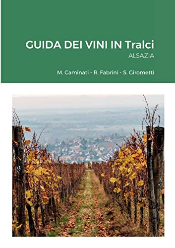 GUIDA DEI VINI IN Tralci: ALSAZIA