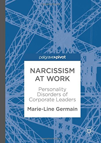 Narcissism at Work: Personality Disorders of Corporate Leaders