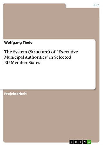 The System (Structure) of ¿Executive Municipal Authorities¿ in Selected EU-Member States