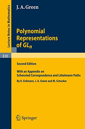 Polynomial Representations of GL_n: with an Appendix on Schensted Correspondence and Littelmann Paths (Lecture Notes in Mathematics)