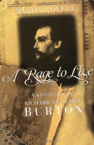 A Rage to Live: A Biography of Richard and Isabel Burton