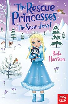 Rescue Princesses: The Snow Jewel (The Rescue Princesses)