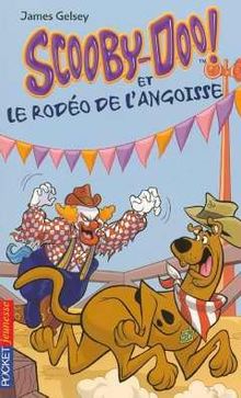 Scooby-Doo !. Vol. 16. Scooby-Doo et le rodéo de l'angoisse