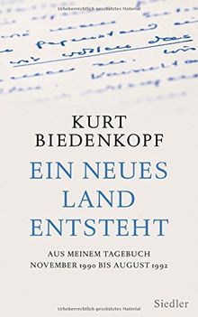 Ein neues Land entsteht: Aus meinem Tagebuch November 1990 - August 1992