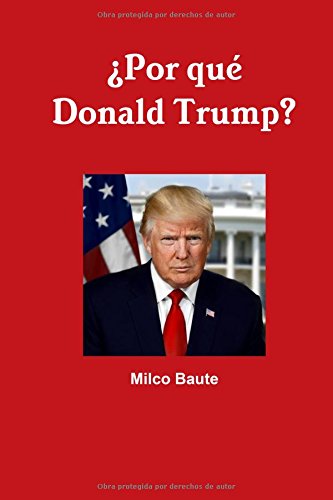 Por qué Donald Trump?