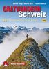 Gratwandern Schweiz: 60 Touren zwischen Genfersee und Bodensee. Mit GPS-Tracks. (Rother Selection)