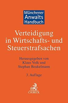 Münchener Anwaltshandbuch Verteidigung in Wirtschafts- und Steuerstrafsachen