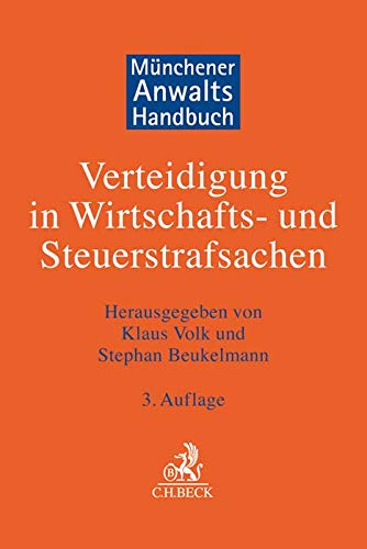 Münchener Anwaltshandbuch Verteidigung in Wirtschafts- und Steuerstrafsachen Leinen